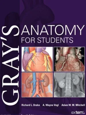 کتاب آناتومی گری برای دانشجویان ۲۰۲۰ ویرایش ۴